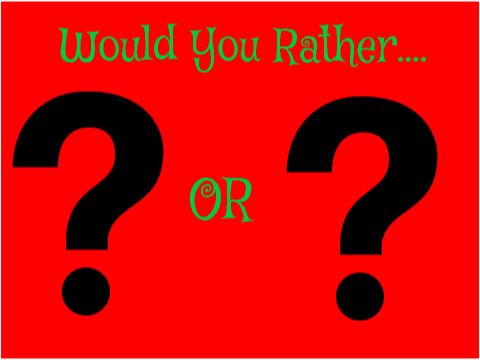 Would You Rather 14 Questions