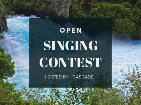 Singing Contest *OPEN*