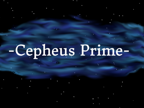 -=Cepheus Prime=- 