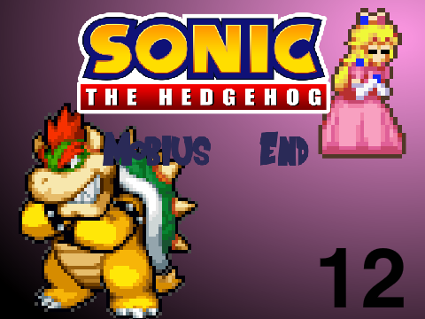 Sonic The Hedgehog Mobius End Episode 12: Princess Peach, Kidnapped!