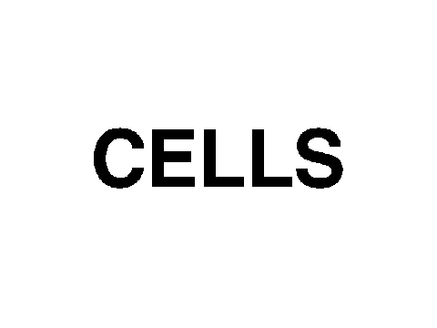 CELLS
