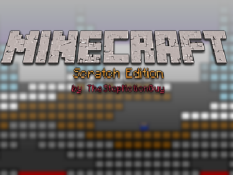 Minecraft | Scratch Edition