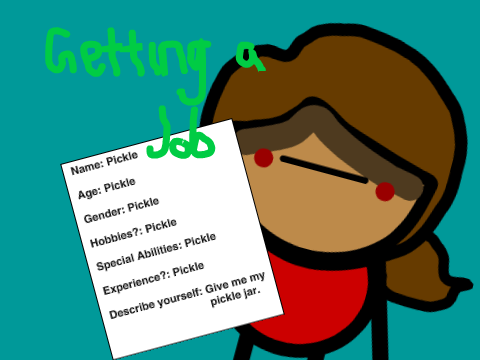 Getting A Job (Derp Mode)