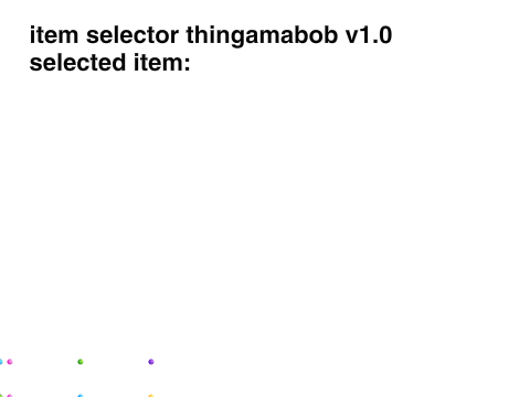 item selector thingamabob