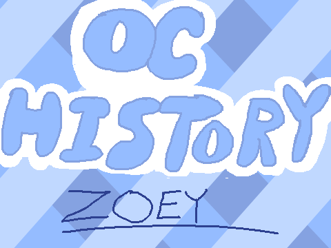 The History of Zoey Ayers
