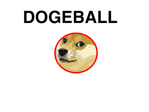 DOGEBALL (Misread of Dodgeball)
