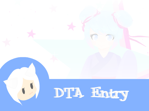DTA Entry!~