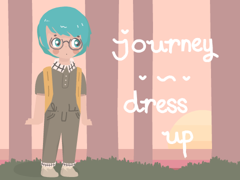 journey ☆ dress up ☆ part one