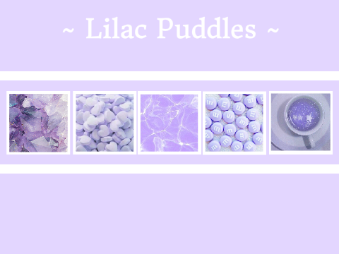 ✩Lilac Puddles✩