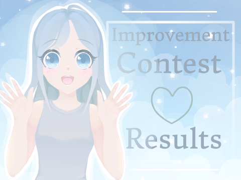 Improvement | Results ♡
