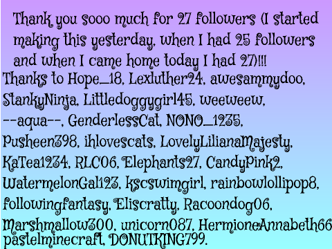 OMG 25 followers!!!