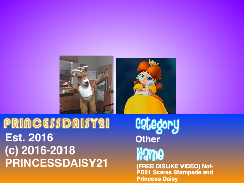 (FREE DISLIKE VIDEO) Not-PD21 Scares Stampede and Princess Daisy