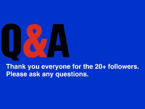 20 Follower Q&A