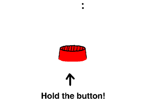 Hold the button