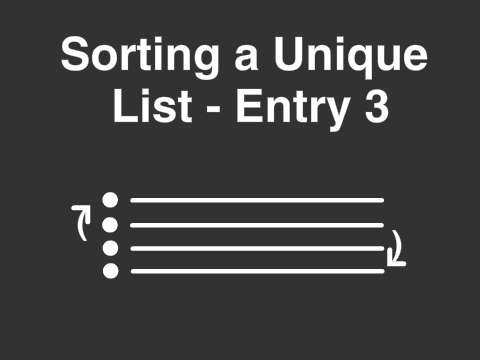 Sorting a Unique List - Entry 3