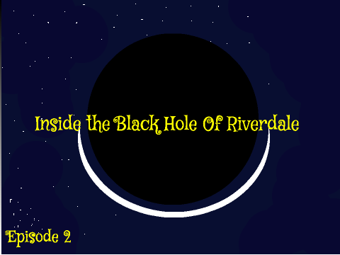 Riverdale is a black hole [episode 2]