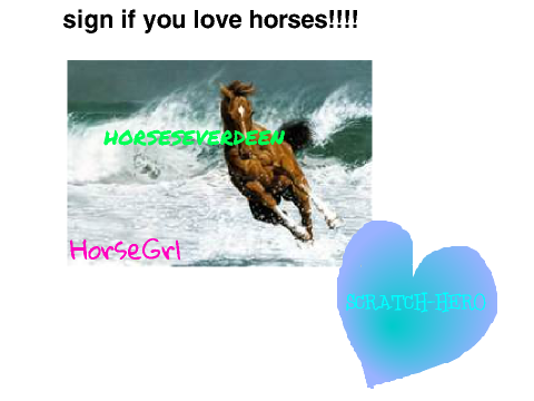♥Sign if you love Horses♥ 