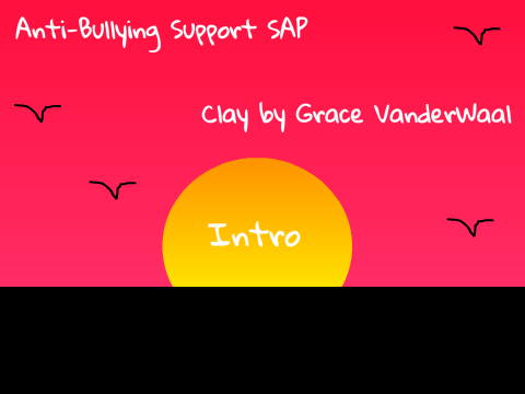 Antibullying Support SAP ~ Clay by Grace VanderWaal