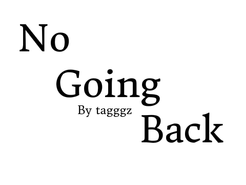 No Going Back