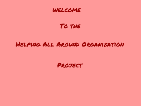 Helping All Around Organization (HAA) 