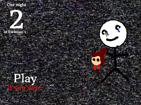 One night at Stickman's 2 ( READ DESRIPTION!!!)