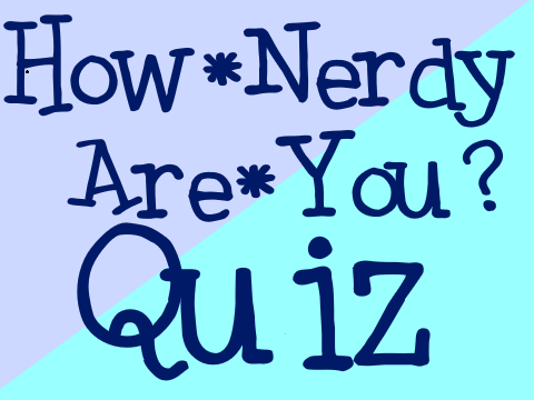 How Nerdy Are You? Quiz remix