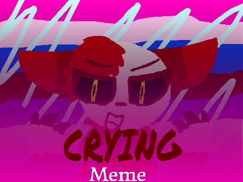 CRYING Meme