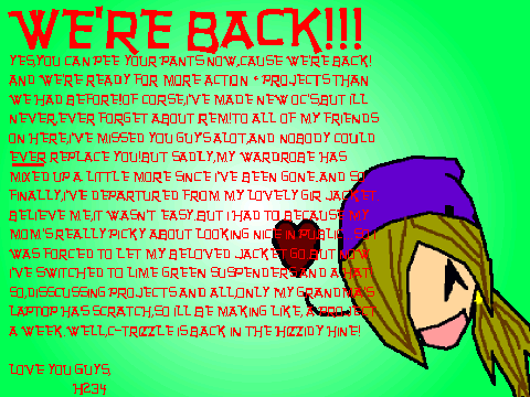 IM BACK!X3