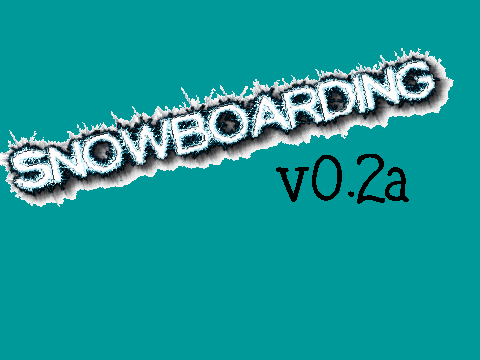 Snowboarding v0.2a