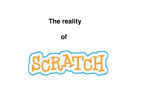 The reality of Scratch
