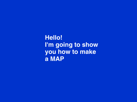 How to make a map