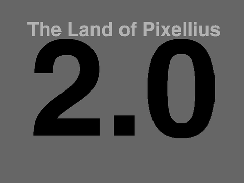 The Land of Pixellius 2.0