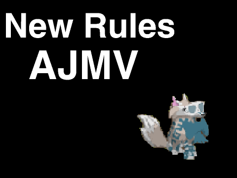 New Rules ~ AJMV  ~ WIP ~