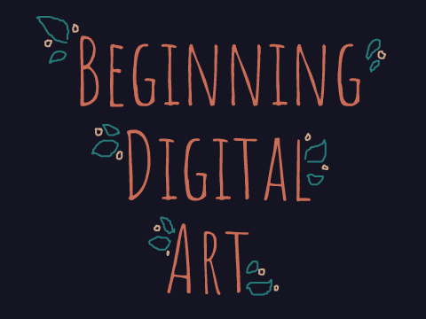 Beginning Digital Art (Tutorial thingy)