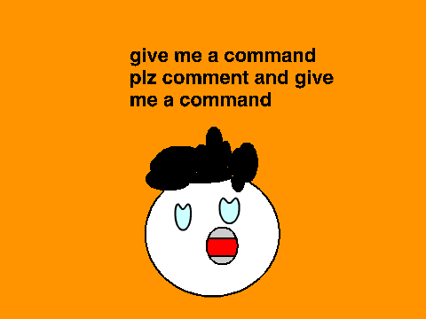 give me a command plz