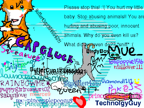 Sign if You're Against Animal Cruelty! remix remix remix remix remix remix remix remix remix remix