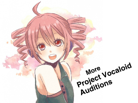 Project Vocaloid CASTING CALL #3