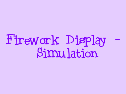 Firework Display - Simulation