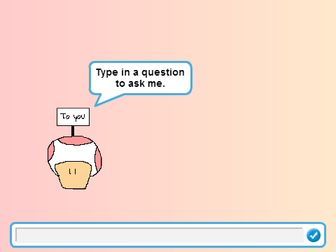 Ask Muffin Toad {**EXCLUSIVE GAME**}