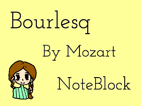 Bourlesq - NoteBlock WIP