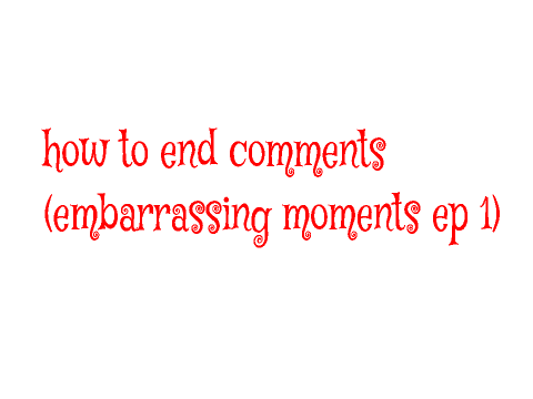how to end coments