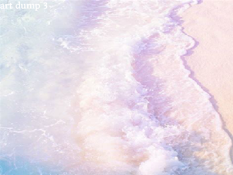 + art dump 3 +