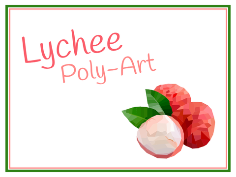 Lychee Poly-art