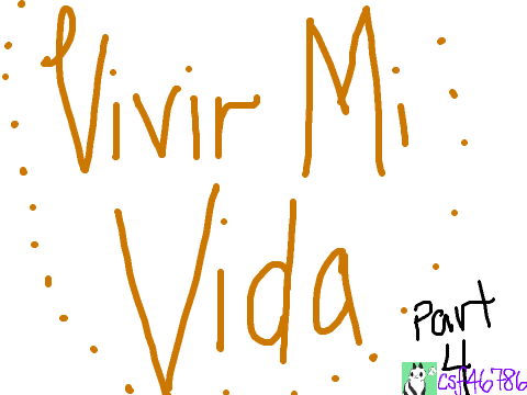 Vivir Mi Vida MAP Part 4