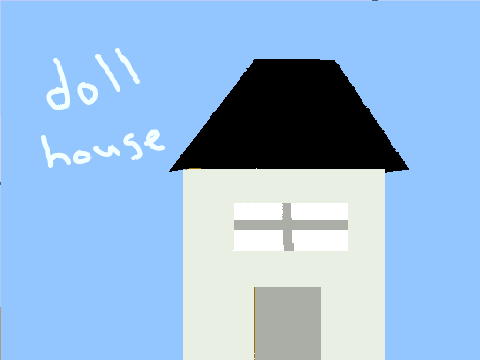Doll house!