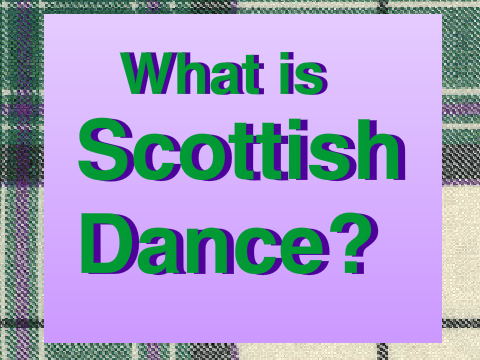 What is Scottish Dance?