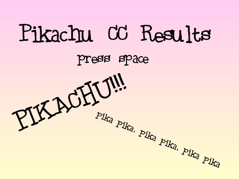 Pikachu CC *RESULTS*