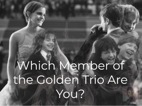 Which Member of the Golden Trio Are You?