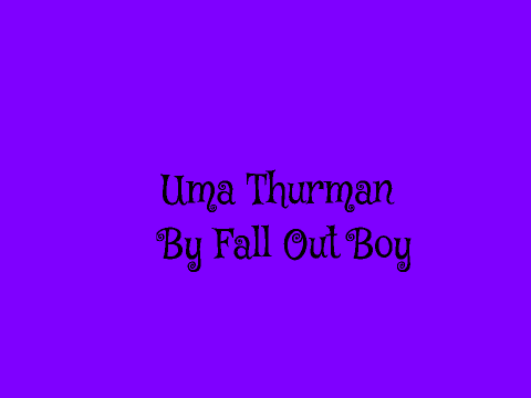 Uma Thurman Fall Out Boy
