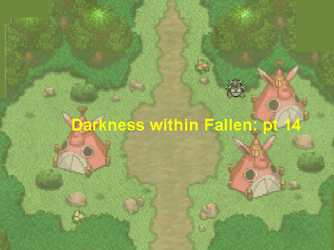Darkness within Fallen pt14